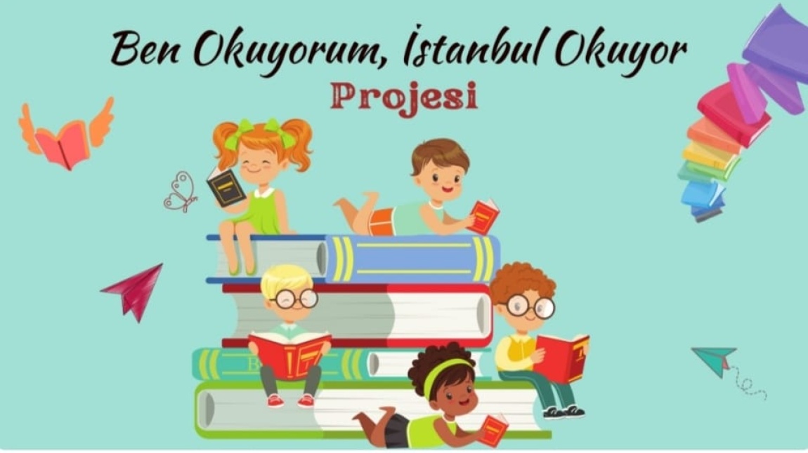 Ben Okuyorum İstanbul Okuyor Projesi